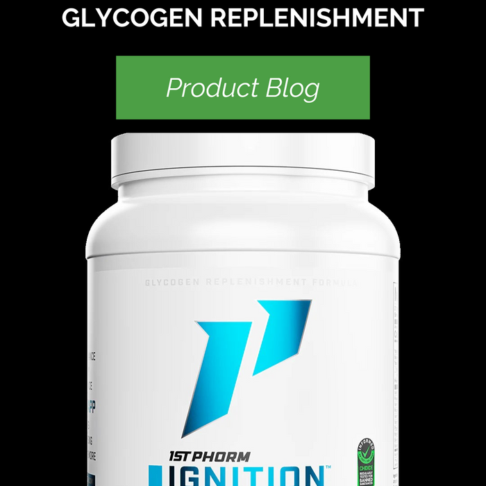 Maximize Post-Workout Recovery with 1st Phorm’s Ignition: Your Key to Rapid Glycogen Replenishment